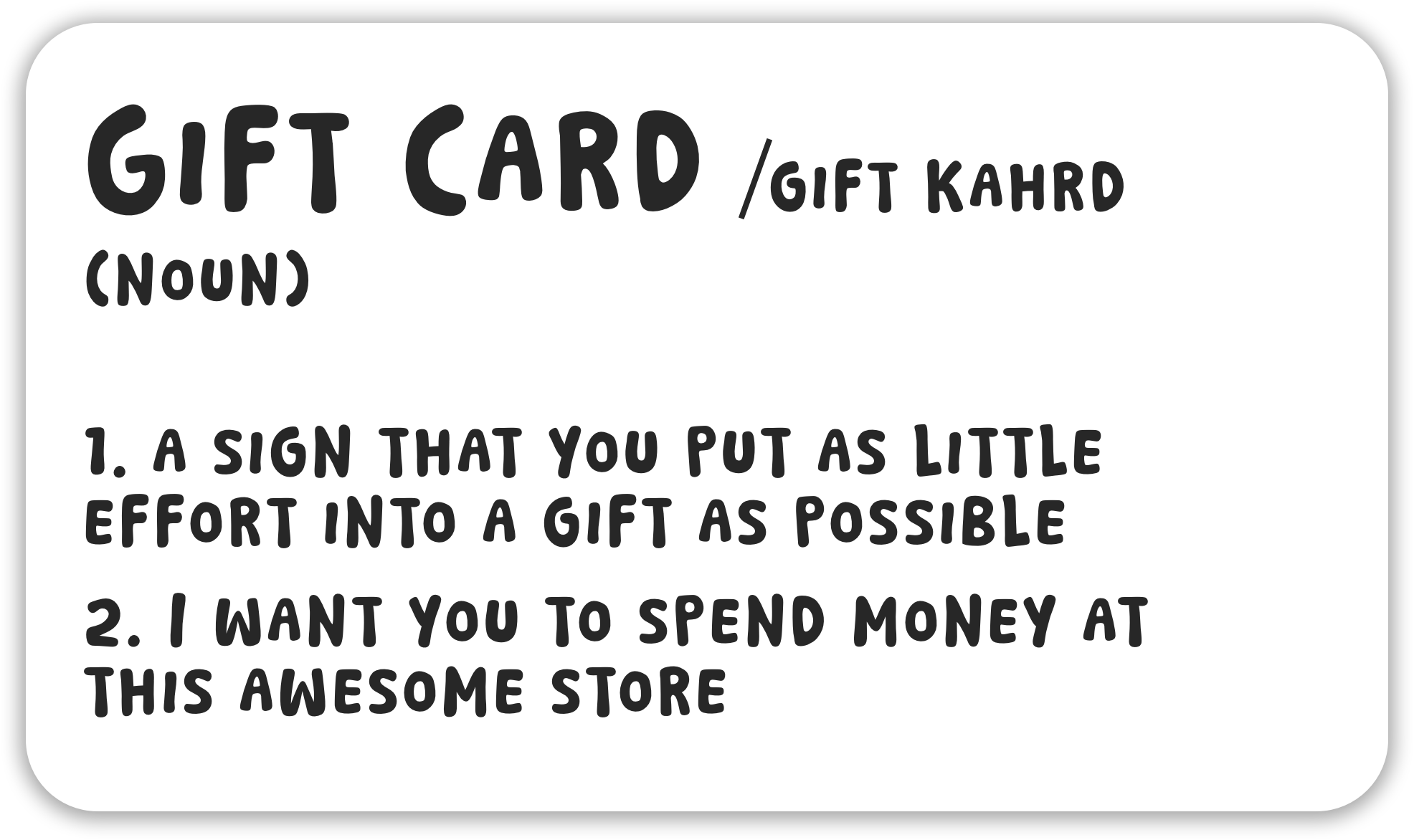 Gift Card (noun)