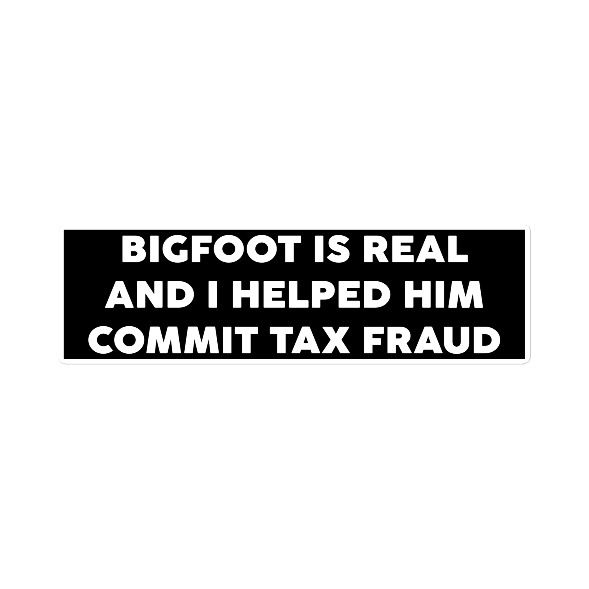 BIGFOOT IS REAL