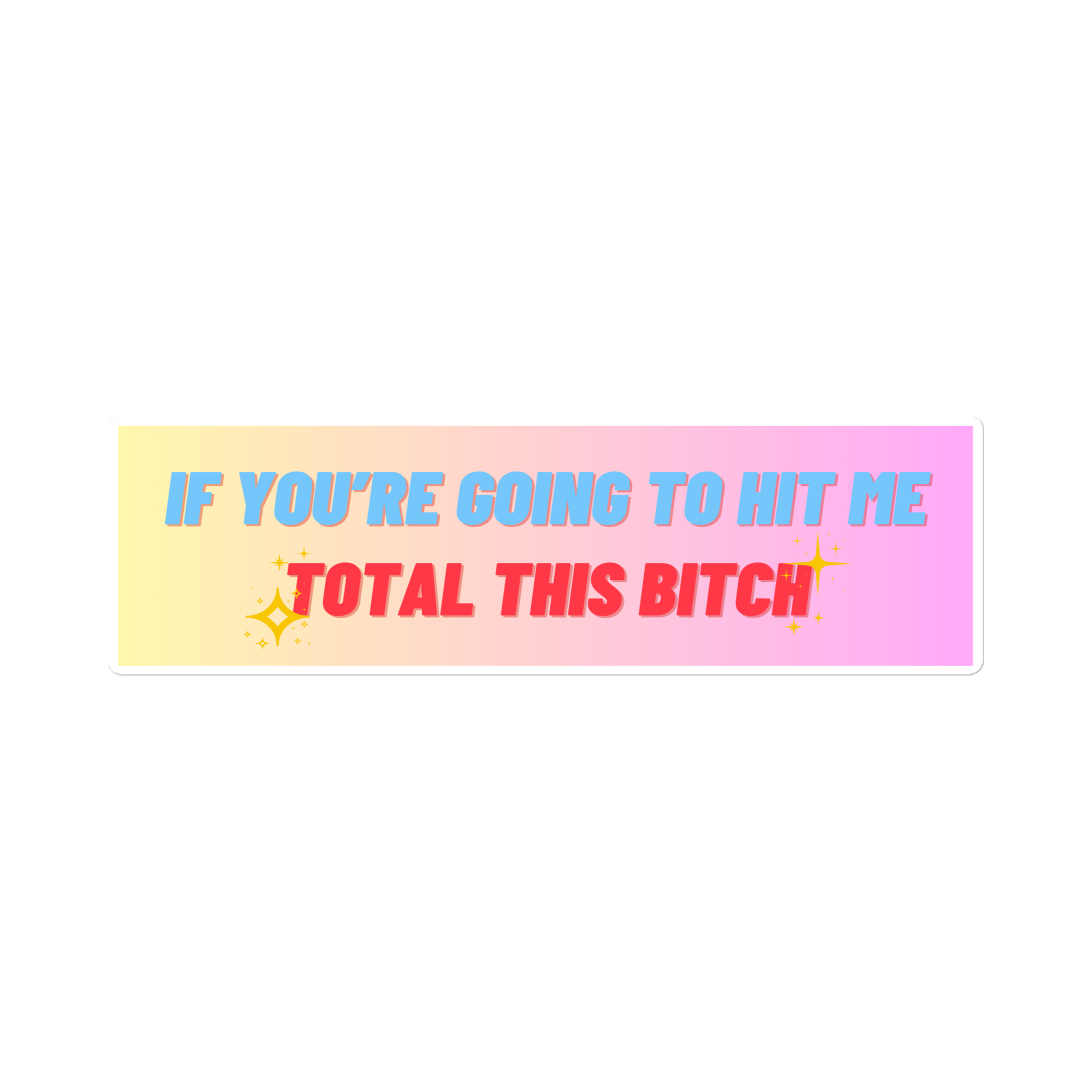 Total this bitch