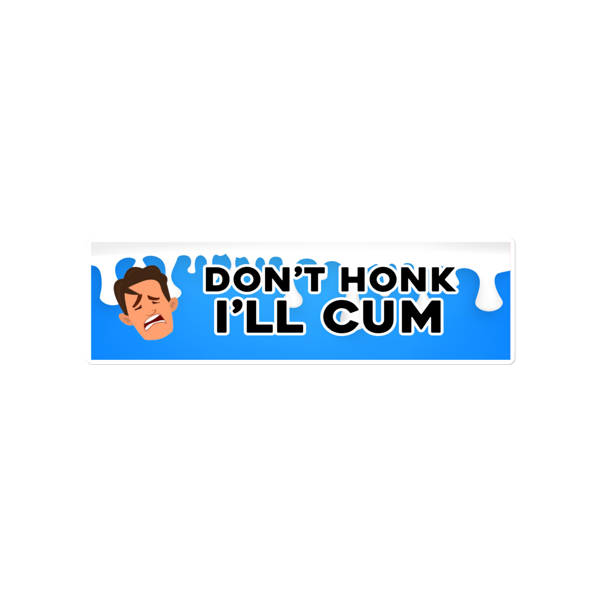 Don't Honk I'll Cum